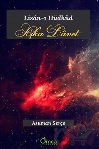 Aşka Davet - Lisan-ı Hüdhüd – Asuman Serçe – Omca Yayınları kitap kapağı