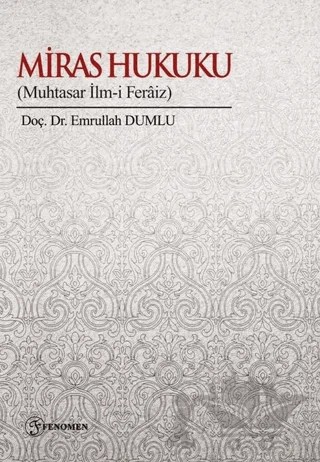 Miras Hukuku – Emrullah Dumlu – Fenomen Yayıncılık kitap kapağı
