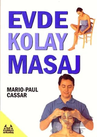 Evde Kolay Masaj – Mario Paul Cassar – Arkadaş Yayınları kitap kapağı
