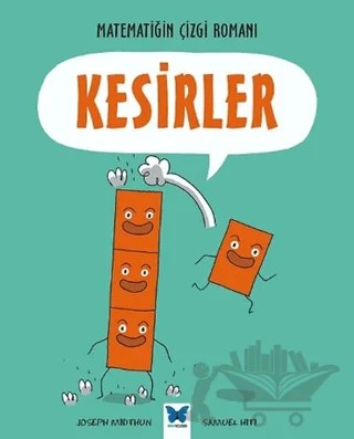 Matematiğin Çizgi Romanı : Kesirler – Joseph Midthun – Mavi Kelebek Yayınları kitap kapağı