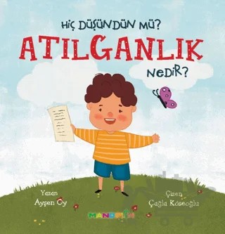 Hiç Düşündün Mü? Atılganlık Nedir? – Ayşen Oy – Mandolin Yayınları kitap kapağı