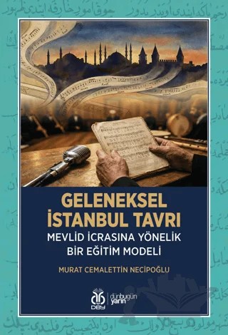 Geleneksel İstanbul Tavrı – Murat Cemalettin Necipoğlu – DBY Yayınları kitap kapağı