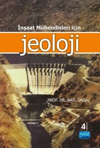 İnşaat Mühendisleri İçin Jeoloji – Nail Ünsal – Nobel Akademik Yayıncılık kitap kapağı