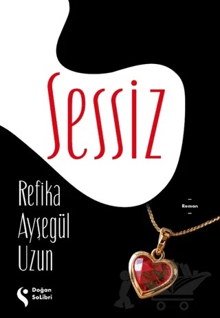 Sessiz – Refika Ayşegül Uzun – Doğan Solibri kitap kapağı