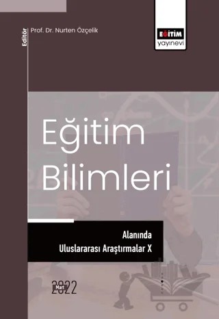 Eğitim Bilimleri Alanında Uluslararası Araştırmalar X – Kolektif – Eğitim Yayınevi - Bilimsel Eserler kitap kapağı