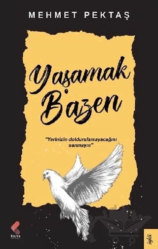 Yaşamak Bazen – Mehmet Pektaş – Klaros Yayınları kitap kapağı