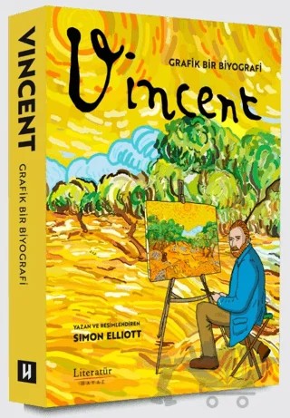 Vincent: Grafik Bir Biyografi – Simon Elliott – Literatür Hayat kitap kapağı