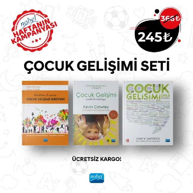 ÇOCUK GELİŞİMİ SETİ – John W. SANTROCK, Kevin Crowley, Öge Çultu Kantaroğlu, Birgül U. Bayoğlu – Haftanın Kampanyası kitap kapağı