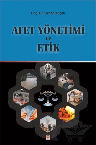 Afet Yönetimi ve Etik – Orhan Koçak – Ekin Basım Yayın kitap kapağı