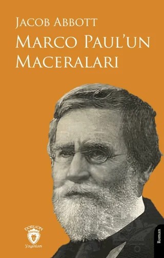 Marco Paul’un Macereları – Jacob Abbott – Dorlion Yayınları kitap kapağı