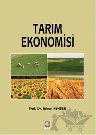 Tarım Ekonomisi – Erkan Rehber, Hasan Vural – Ekin Basım Yayın kitap kapağı