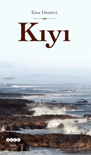 Kıyı – Esra Demirci – Hece Yayınları kitap kapağı