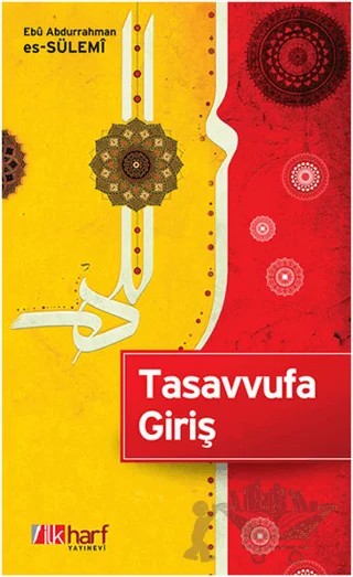 Tasavvufa Giriş – Ebu Abdurrahman Es-Sülemi – İlkharf Yayınevi kitap kapağı