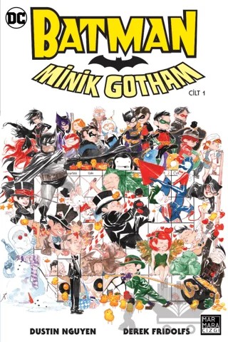 Batman Minik Gotham Cilt 1 – Derek Fridolfs, Dustin Nguyen – Marmara Çizgi kitap kapağı