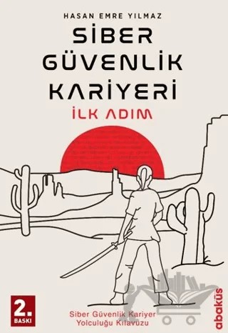 Siber Güvenlik Kariyeri İlk Adım – Hasan Emre Yılmaz – Abaküs Kitap kitap kapağı