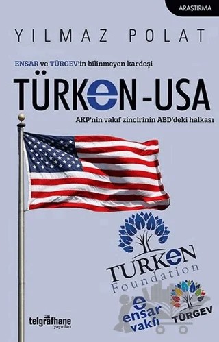 ENSAR ve TÜRGEV’in Bilinmeyen Kardeşi TÜRKEN-USA – Yılmaz Polat – Telgrafhane Yayınları kitap kapağı
