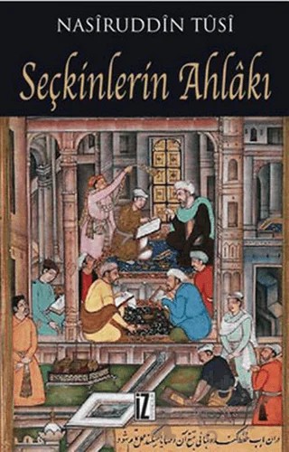 Seçkinlerin Ahlakı – Nasirüddin Tusi – İz Yayıncılık kitap kapağı