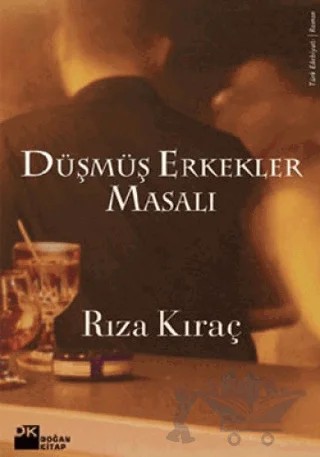 Düşmüş Erkekler Masalı – Rıza Kıraç – Doğan Kitap kitap kapağı