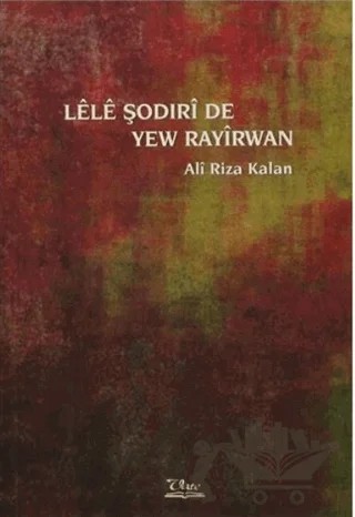 Lele Şodirı de Yew Rayırwan – Ali Rıza Kalan – Vate Yayınevi kitap kapağı