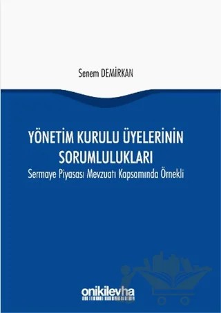 Yönetim Kurulu Üyelerinin Sorumlulukları – Senem Demirkıran – On İki Levha Yayınları kitap kapağı