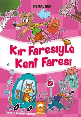 Kır Faresiyle Kent Faresi – Kemal Bek – Eksik Parça Yayınları kitap kapağı