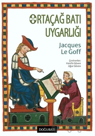 Ortaçağ Batı Uygarlığı – Jacques Le Goff – Doğu Batı Yayınları kitap kapağı