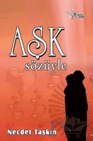 Aşk Sözüyle – Necdet Taşkın – Kültür Ajans Yayınları kitap kapağı