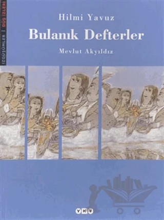 Bulanık Defterler – Hilmi Yavuz – Yapı Kredi Yayınları kitap kapağı
