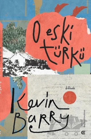 O Eski Türkü – Kevin Barry – Epona Kitap kitap kapağı