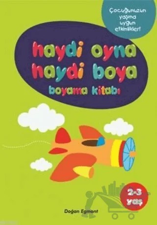 Haydi Oyna Haydi Boya Boyama Kitabı 2 (2-3 Yaş) – Kolektif – Doğan Egmont Yayıncılık kitap kapağı