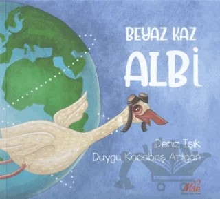 Beyaz Kaz Albi – Deniz Işık – Masal Seramik Evi (MSE) kitap kapağı
