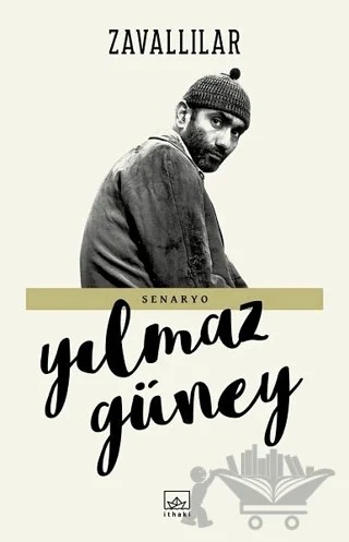 Zavallılar – Yılmaz Güney – İthaki Yayınları kitap kapağı