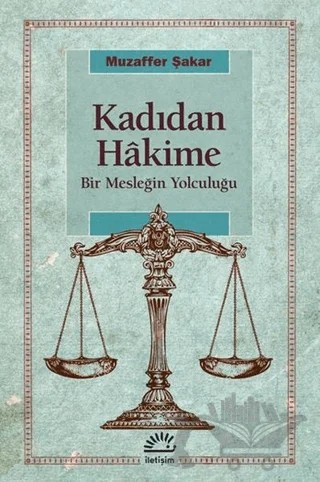Kadıdan Hakime – Muzaffer Şakar – İletişim Yayınevi kitap kapağı