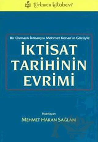 İktisat Tarihinin Evrimi – Mehmet Kenan – Türkmen Kitabevi kitap kapağı