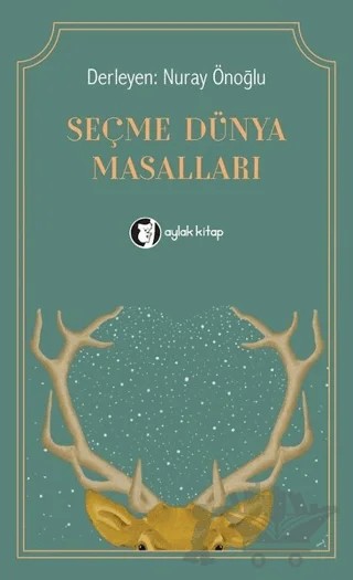 Seçme Dünya Masalları – Nuray Önoğlu – Aylak Kitap kitap kapağı
