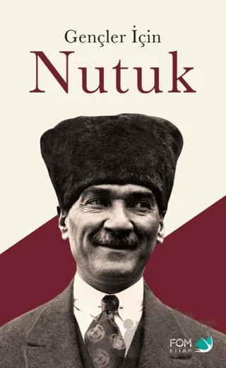 Gençler İçin Nutuk – Kolektif – FOM Kitap kitap kapağı