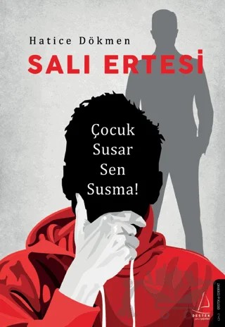 Salı Ertesi – Hatice Dökmen – Destek Yayınları kitap kapağı