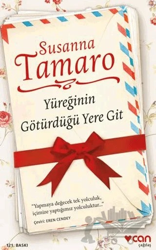 Yüreğinin Götürdüğü Yere Git – Susanna Tamaro – Can Yayınları kitap kapağı