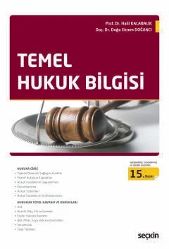 Temel Hukuk Bilgisi – Halil Kalabalık, Doğa Ekrem Doğancı – Seçkin Yayıncılık kitap kapağı