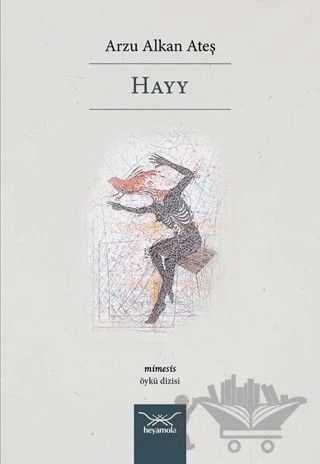 Hayy – Arzu Alkan Ateş – Heyamola Yayınları kitap kapağı