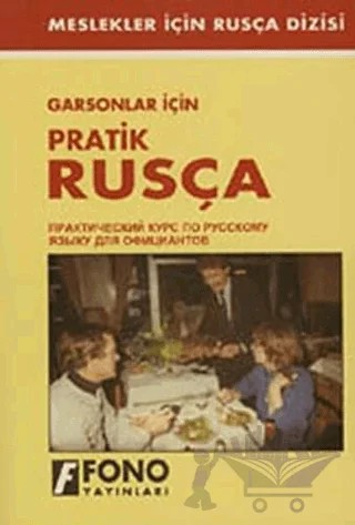 Garsonlar İçin Pratik Rusça – Kolektif – Fono Yayınları kitap kapağı