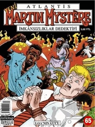 Atlantis Martin Mystere Yeni Seri Sayı: 65 Loa'nın Gücü İmkansızlıklar Dedektifi – Lal Kitap kitap kapağı
