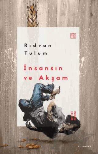 İnsansın ve Akşam – Rıdvan Tulum – Ketebe Yayınları kitap kapağı