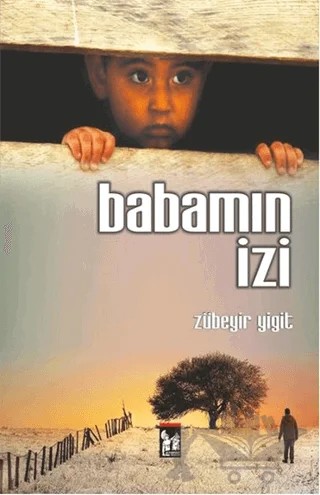 Babamın İzi – Zübeyir Yiğit – Altın Post Yayıncılık kitap kapağı