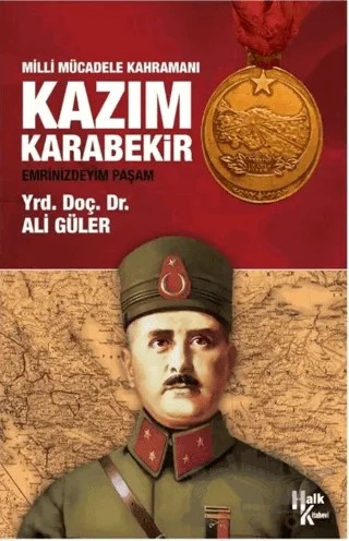 Milli Mücadele Kahramanı Kazım Karabekir – Ali Güler – Halk Kitabevi kitap kapağı