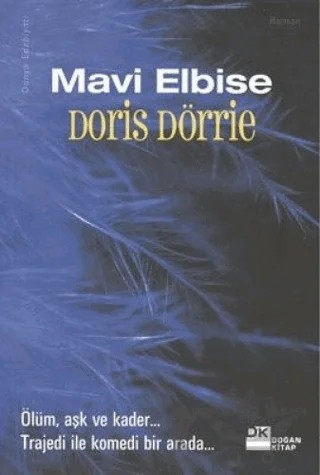 Mavi Elbise – Doris Dörrie – Doğan Kitap kitap kapağı