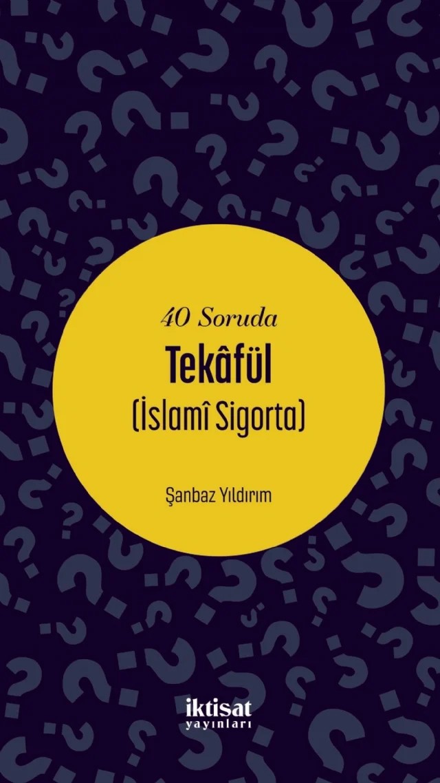 40 Soruda Tekâfül (İslamî Sigorta) – Şanbaz Yıldırım – İktisat Yayınları kitap kapağı
