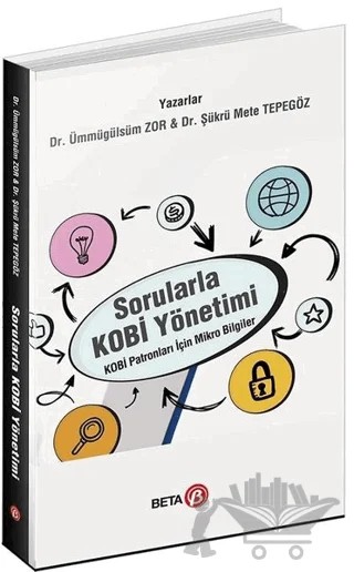 Sorularla Kobi Yönetimi – Şükrü Mete Tepegöz, Ümmügülsüm Zor – Beta Yayınevi kitap kapağı