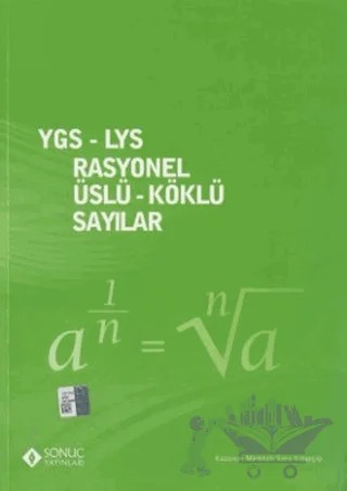YGS / LYS Rasyonel - Üslü / Köklü Sayılar – Kolektif – Sonuç Yayınları kitap kapağı