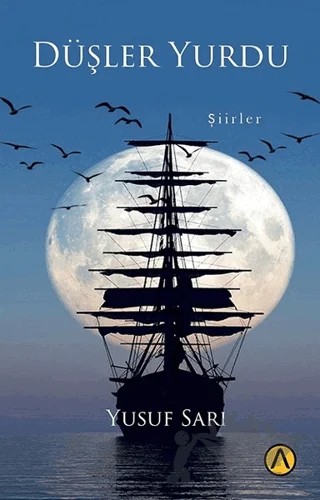 Düşler Yurdu – Yusuf Sarı – Ares Yayınları kitap kapağı